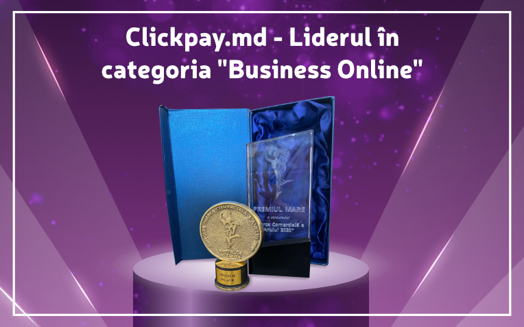 Clickpay.md удостоен главной награды «Золотой Меркурий» в номинации «Бизнес Онлайн», и Золотой Медали в номинации «Лидер года»